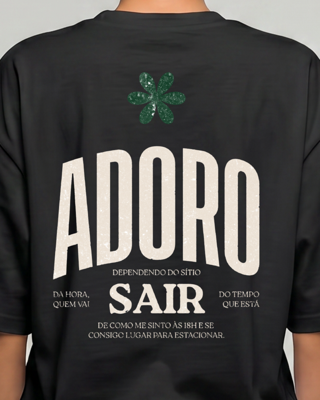 Adoro sair - Oversize