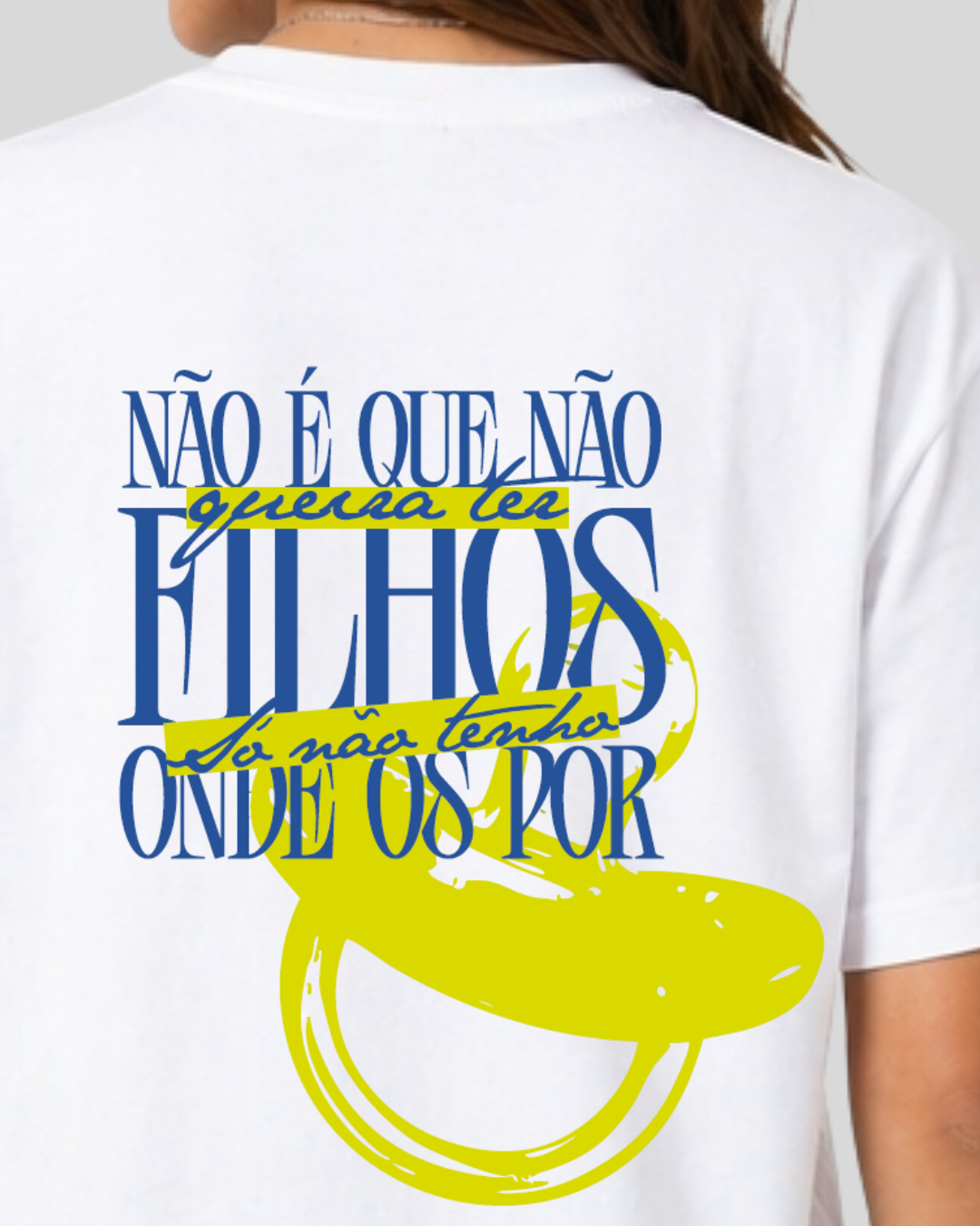 Não é que não queira ter filhos - Oversize