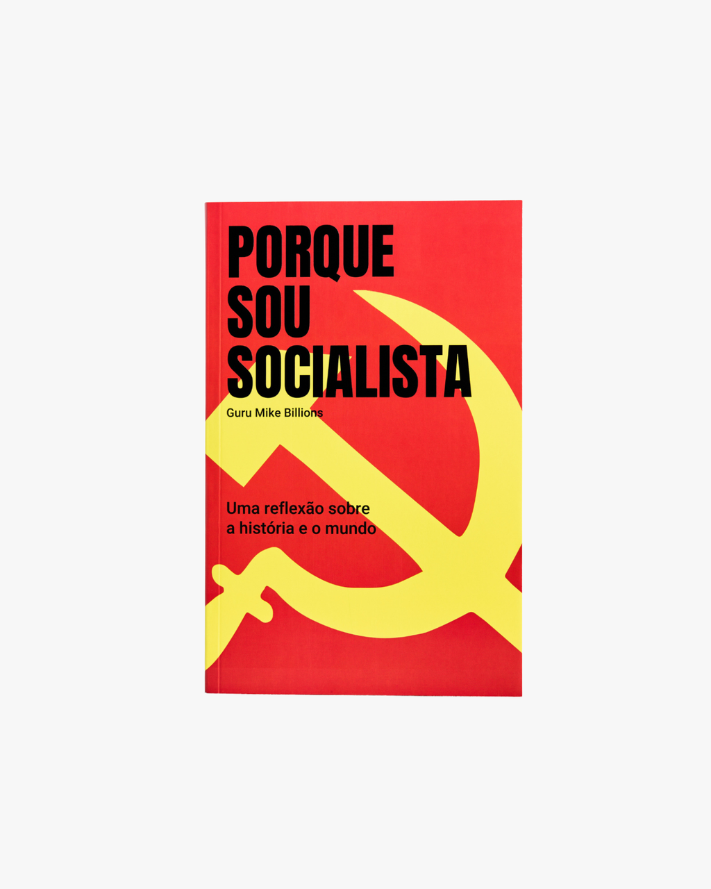 LIVRO PORQUE SOU SOCIALISTA