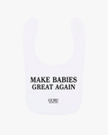 BABETE 'MAKE BABIES GREAT AGAIN'